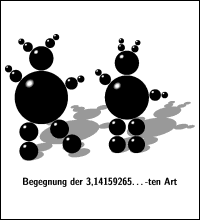 Begegnungen der 3,14159265&hellip;-ten Art